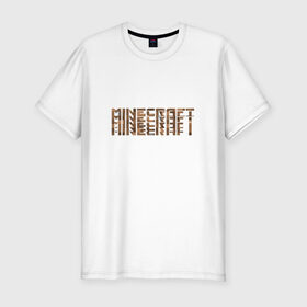 Мужская футболка премиум с принтом Minecraft в Санкт-Петербурге, 92% хлопок, 8% лайкра | приталенный силуэт, круглый вырез ворота, длина до линии бедра, короткий рукав | 