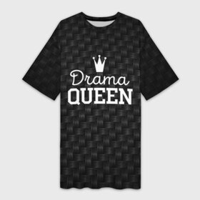 Платье-футболка 3D с принтом Drama queen в Санкт-Петербурге,  |  | drama | drama queen | hipster | queen | swag | свег | свэг | хипстер | хисптеры