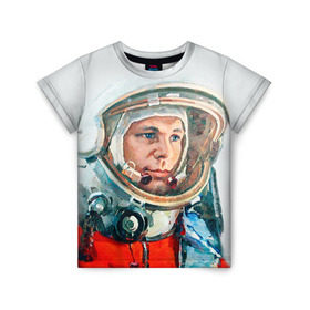 Детская футболка 3D с принтом Гагарин в Санкт-Петербурге, 100% гипоаллергенный полиэфир | прямой крой, круглый вырез горловины, длина до линии бедер, чуть спущенное плечо, ткань немного тянется | space | гагарин | космос | россия