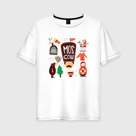 Женская футболка хлопок Oversize с принтом Moscow в Санкт-Петербурге, 100% хлопок | свободный крой, круглый ворот, спущенный рукав, длина до линии бедер
 | moscow | водка | матрешка | медведь | москва | россия