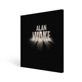 Холст квадратный с принтом Alan Wake в Санкт-Петербурге, 100% ПВХ |  | alan | wake | алан уэйк | игра
