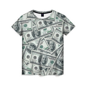Женская футболка 3D с принтом Банкноты в Санкт-Петербурге, 100% полиэфир ( синтетическое хлопкоподобное полотно) | прямой крой, круглый вырез горловины, длина до линии бедер | dollars | swag | бабло | банкноты | деньги | доллары | кеш | сваг | свег | свэг