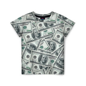 Детская футболка 3D с принтом Банкноты в Санкт-Петербурге, 100% гипоаллергенный полиэфир | прямой крой, круглый вырез горловины, длина до линии бедер, чуть спущенное плечо, ткань немного тянется | dollars | swag | бабло | банкноты | деньги | доллары | кеш | сваг | свег | свэг