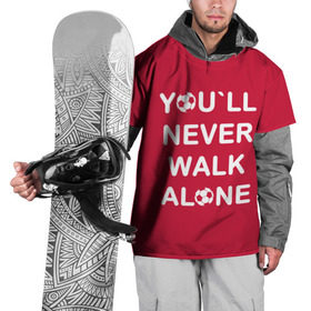 Накидка на куртку 3D с принтом YOU`LL NEVER WALK ALONE в Санкт-Петербурге, 100% полиэстер |  | Тематика изображения на принте: апл | ливерпуль | футбол