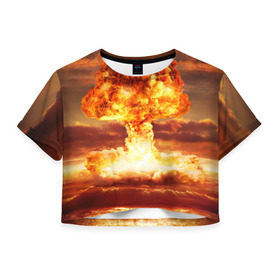 Женская футболка 3D укороченная с принтом Атомный взрыв в Санкт-Петербурге, 100% полиэстер | круглая горловина, длина футболки до линии талии, рукава с отворотами | агрессия | атомный взрыв | водородная бомба | вспышка | гриб | огонь | пламя | ударная волна | уничтожение | урон | ядерный удар