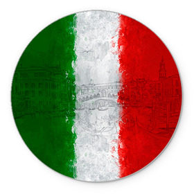 Коврик круглый с принтом Италия в Санкт-Петербурге, резина и полиэстер | круглая форма, изображение наносится на всю лицевую часть | country | italy | государство | италия | страна | флаг | флаги