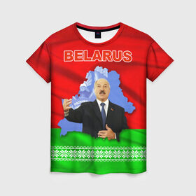Женская футболка 3D с принтом Belarus 15 в Санкт-Петербурге, 100% полиэфир ( синтетическое хлопкоподобное полотно) | прямой крой, круглый вырез горловины, длина до линии бедер | belarus | беларусь | лукашенко | президент