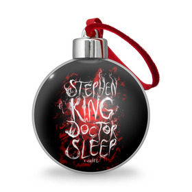 Ёлочный шар с принтом Стивен Кинг 10 в Санкт-Петербурге, Пластик | Диаметр: 77 мм | stephen king | стивен кинг