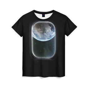 Женская футболка 3D с принтом Земля в иллюминаторе в Санкт-Петербурге, 100% полиэфир ( синтетическое хлопкоподобное полотно) | прямой крой, круглый вырез горловины, длина до линии бедер | земля | космический корабль | космос | планета