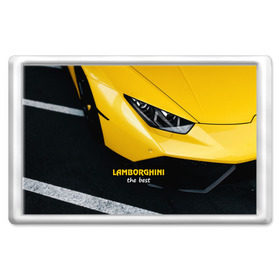 Магнит 45*70 с принтом Lamborghini the best в Санкт-Петербурге, Пластик | Размер: 78*52 мм; Размер печати: 70*45 | авто | автомобиль | ламборгини
