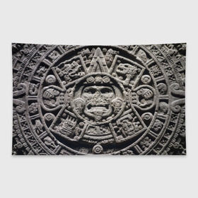 Флаг-баннер с принтом Календарь ацтеков в Санкт-Петербурге, 100% полиэстер | размер 67 х 109 см, плотность ткани — 95 г/м2; по краям флага есть четыре люверса для крепления | ацтеки | древняя цивилизация | индейцы | майя | южная америка