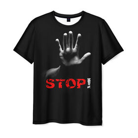 Мужская футболка 3D с принтом STOP! в Санкт-Петербурге, 100% полиэфир | прямой крой, круглый вырез горловины, длина до линии бедер | запрет | неприятие | отстранённость | рука | стоп | табу