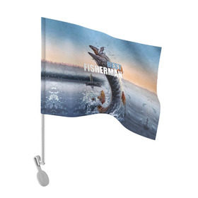 Флаг для автомобиля с принтом Лучший рыбак в Санкт-Петербурге, 100% полиэстер | Размер: 30*21 см | bait | best fisherman | boat | fish | fishing | hook | morning | pike | river | water | вода | крючок | лодка | лучший рыбак | наживка | река | рыба | рыбалка | утро | щука