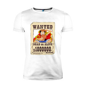 Мужская футболка премиум с принтом Wanted Luffy в Санкт-Петербурге, 92% хлопок, 8% лайкра | приталенный силуэт, круглый вырез ворота, длина до линии бедра, короткий рукав | ван пис | луффи | разыскивается