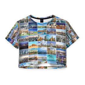 Женская футболка 3D укороченная с принтом Достопримечательности планеты в Санкт-Петербурге, 100% полиэстер | круглая горловина, длина футболки до линии талии, рукава с отворотами | азия | берлин | вегас | венеция | воспоминания | города | достопримечательности | европа | египет | калифорния | каникулы | лондон | милан | москва | ностальгия | нью йорк | отдых | отпуск | память