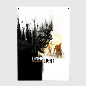 Постер с принтом Dying Light в Санкт-Петербурге, 100% бумага
 | бумага, плотность 150 мг. Матовая, но за счет высокого коэффициента гладкости имеет небольшой блеск и дает на свету блики, но в отличии от глянцевой бумаги не покрыта лаком | dying light | horror | зомби | ужасы