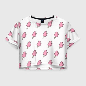 Женская футболка 3D укороченная с принтом Мороженое розовое в Санкт-Петербурге, 100% полиэстер | круглая горловина, длина футболки до линии талии, рукава с отворотами | ice cream | мода | мороженое | тренд