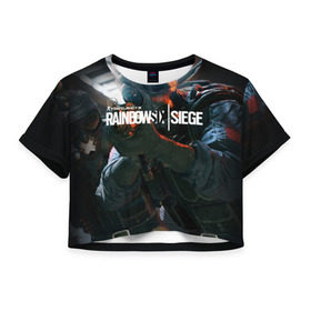 Женская футболка 3D укороченная с принтом Rainbow six | Siege в Санкт-Петербурге, 100% полиэстер | круглая горловина, длина футболки до линии талии, рукава с отворотами | boom | fire | rainbowsix | siege | tom clansys