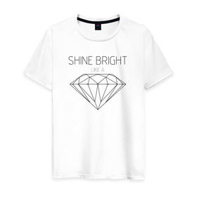 Мужская футболка хлопок с принтом Shine bright like a diamond в Санкт-Петербурге, 100% хлопок | прямой крой, круглый вырез горловины, длина до линии бедер, слегка спущенное плечо. | Тематика изображения на принте: bright | diamond | like | rihanna | shine | song | алмаз | бриллиант | песня | рианна | текст | хит | цитата