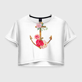 Женская футболка 3D укороченная с принтом Якорь с цветами в Санкт-Петербурге, 100% полиэстер | круглая горловина, длина футболки до линии талии, рукава с отворотами | акварель | бабочка | нежный | рисунок | роза | сирень | цветочек | цветочный | цветы