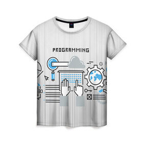 Женская футболка 3D с принтом Программирование 2 в Санкт-Петербурге, 100% полиэфир ( синтетическое хлопкоподобное полотно) | прямой крой, круглый вырез горловины, длина до линии бедер | день программиста | код | подарок | праздник | программист