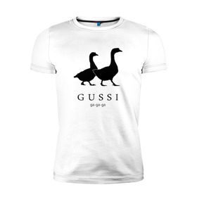 Мужская футболка премиум с принтом GUSSI в Санкт-Петербурге, 92% хлопок, 8% лайкра | приталенный силуэт, круглый вырез ворота, длина до линии бедра, короткий рукав | gucci | gussi | антибренд | бренд | гуси | гучи | пародии