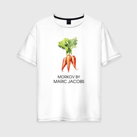 Женская футболка хлопок Oversize с принтом MORKOV BY MARIC JACOBS в Санкт-Петербурге, 100% хлопок | свободный крой, круглый ворот, спущенный рукав, длина до линии бедер
 | jacobs mark | morkov | антибренд | бренд | пародии