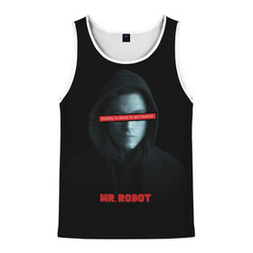 Мужская майка 3D с принтом Mr Robot в Санкт-Петербурге, 100% полиэстер | круглая горловина, приталенный силуэт, длина до линии бедра. Пройма и горловина окантованы тонкой бейкой | Тематика изображения на принте: fsociety | mr robot | анонимус | мистер робот