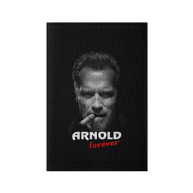 Обложка для паспорта матовая кожа с принтом Arnold forever в Санкт-Петербурге, натуральная матовая кожа | размер 19,3 х 13,7 см; прозрачные пластиковые крепления | актёр | арнольд шварценеггер | боевик | звезда | киногерой | супергерой | терминатор