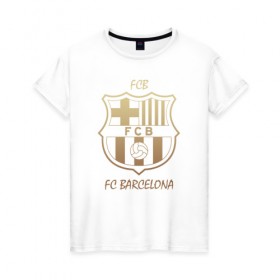 Женская футболка хлопок с принтом Barcelona1 в Санкт-Петербурге, 100% хлопок | прямой крой, круглый вырез горловины, длина до линии бедер, слегка спущенное плечо | barcelona | football | барса | барселона | примера | футбол | чемпионат испании