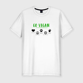 Мужская футболка премиум с принтом Go Vegan в Санкт-Петербурге, 92% хлопок, 8% лайкра | приталенный силуэт, круглый вырез ворота, длина до линии бедра, короткий рукав | 