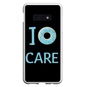 Чехол для Samsung S10E с принтом Donut care в Санкт-Петербурге, Силикон | Область печати: задняя сторона чехла, без боковых панелей | Тематика изображения на принте: simpsons