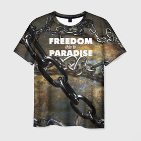 Мужская футболка 3D с принтом Свобода - это рай в Санкт-Петербурге, 100% полиэфир | прямой крой, круглый вырез горловины, длина до линии бедер | Тематика изображения на принте: железо | кандалы | металл | неволя | рабство | свобода | цепь