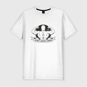 Мужская футболка премиум с принтом Street Workout Siberia в Санкт-Петербурге, 92% хлопок, 8% лайкра | приталенный силуэт, круглый вырез ворота, длина до линии бедра, короткий рукав | 