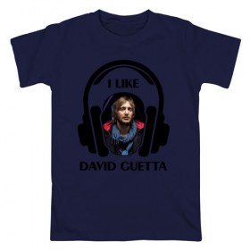 Мужская футболка хлопок с принтом I like David Guetta в Санкт-Петербурге, 100% хлопок | прямой крой, круглый вырез горловины, длина до линии бедер, слегка спущенное плечо. | 