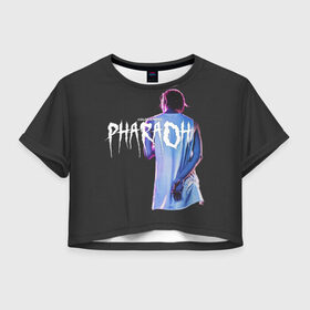 Женская футболка 3D укороченная с принтом PHARAOH / COLDSIEMENS в Санкт-Петербурге, 100% полиэстер | круглая горловина, длина футболки до линии талии, рукава с отворотами | dead dynasty | pharaoh | techno