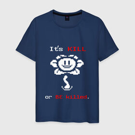 Мужская футболка хлопок с принтом Its Kill в Санкт-Петербурге, 100% хлопок | прямой крой, круглый вырез горловины, длина до линии бедер, слегка спущенное плечо. | андертейл | подземелье | флауи