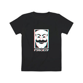 Детская футболка хлопок с принтом F society в Санкт-Петербурге, 100% хлопок | круглый вырез горловины, полуприлегающий силуэт, длина до линии бедер | fsociety | mister | mr | robot | society | мистер | робот