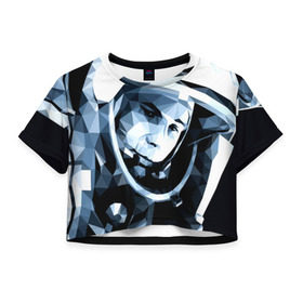 Женская футболка 3D укороченная с принтом Гагарин в Санкт-Петербурге, 100% полиэстер | круглая горловина, длина футболки до линии талии, рукава с отворотами | поехали | полигоны | юрий