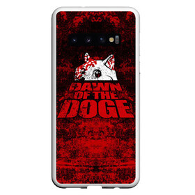 Чехол для Samsung Galaxy S10 с принтом Dawn of the Doge в Санкт-Петербурге, Силикон | Область печати: задняя сторона чехла, без боковых панелей | dog | doge | walking dead | zombie | додж | зомби | мем | собака | ходячие мертвецы