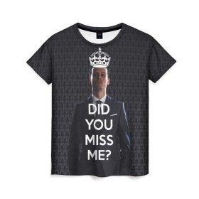 Женская футболка 3D с принтом Keep Calm & Miss Me в Санкт-Петербурге, 100% полиэфир ( синтетическое хлопкоподобное полотно) | прямой крой, круглый вырез горловины, длина до линии бедер | holmes | sherlock | мориарти | профессор | холмс | шерлок