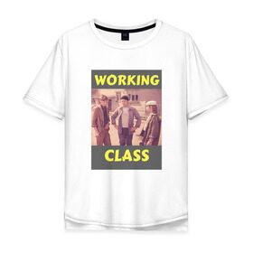 Мужская футболка хлопок Oversize с принтом Афоня working class в Санкт-Петербурге, 100% хлопок | свободный крой, круглый ворот, “спинка” длиннее передней части | афоня | кино | ссср