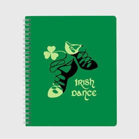 Тетрадь с принтом Ireland Irish dance в Санкт-Петербурге, 100% бумага | 48 листов, плотность листов — 60 г/м2, плотность картонной обложки — 250 г/м2. Листы скреплены сбоку удобной пружинной спиралью. Уголки страниц и обложки скругленные. Цвет линий — светло-серый
 | Тематика изображения на принте: background | black | clover | dance | green | ireland | irish | petal | soft shoes | зеленый | ирландия | ирландский | клевер | лепесток | мягкая | обувь | танец | фон | черная