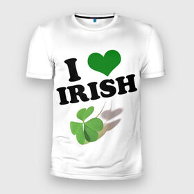 Мужская футболка 3D спортивная с принтом Ireland, I love Irish в Санкт-Петербурге, 100% полиэстер с улучшенными характеристиками | приталенный силуэт, круглая горловина, широкие плечи, сужается к линии бедра | 