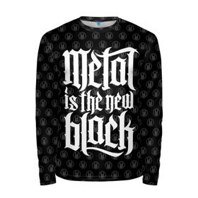 Мужской лонгслив 3D с принтом Metal is the new Black в Санкт-Петербурге, 100% полиэстер | длинные рукава, круглый вырез горловины, полуприлегающий силуэт | cool | dark | hard | metal | music | rock | крутой | метал | музыка | рок | темный | тяжелый | черный