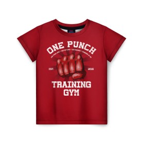 Детская футболка 3D с принтом One Punch Gym в Санкт-Петербурге, 100% гипоаллергенный полиэфир | прямой крой, круглый вырез горловины, длина до линии бедер, чуть спущенное плечо, ткань немного тянется | boxing | combat | fight | fighter | kickboxing | muay thai | wrestling | боец | бой | бокс | боксер | драка | кикбоксинг | май тай