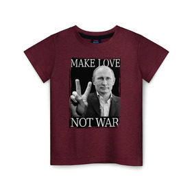Детская футболка хлопок с принтом Make love not war в Санкт-Петербурге, 100% хлопок | круглый вырез горловины, полуприлегающий силуэт, длина до линии бедер | 