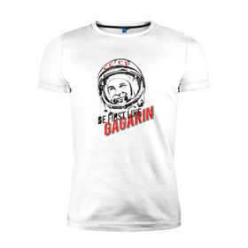 Мужская футболка премиум с принтом Быть первым, как Гагарин! в Санкт-Петербурге, 92% хлопок, 8% лайкра | приталенный силуэт, круглый вырез ворота, длина до линии бедра, короткий рукав | восток | космонавт | космос | ссср | юрий гагарин