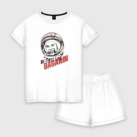 Женская пижама с шортиками хлопок с принтом Быть первым, как Гагарин! в Санкт-Петербурге, 100% хлопок | футболка прямого кроя, шорты свободные с широкой мягкой резинкой | восток | космонавт | космос | ссср | юрий гагарин