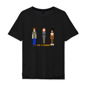 Мужская футболка хлопок Oversize с принтом The IT Crowd, Айтишники в Санкт-Петербурге, 100% хлопок | свободный крой, круглый ворот, “спинка” длиннее передней части | it | it crowd | админы | айтишники | компьютерщики